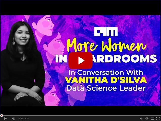 More Women In Boardrooms: In Conversation with Vanitha D'Silva, Data Science Leader