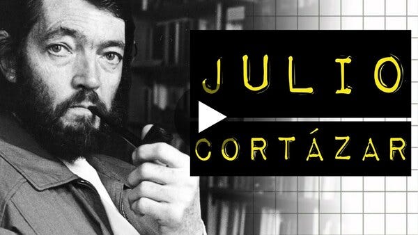 JULIO CORTÁZAR: UM GÊNIO, UM DUELO E UM APELO