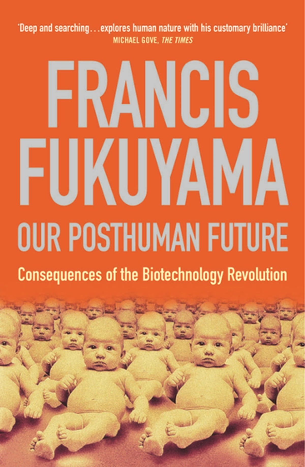 Our Posthuman Future eBook de Francis Fukuyama - EPUB | Rakuten Kobo  Belgique