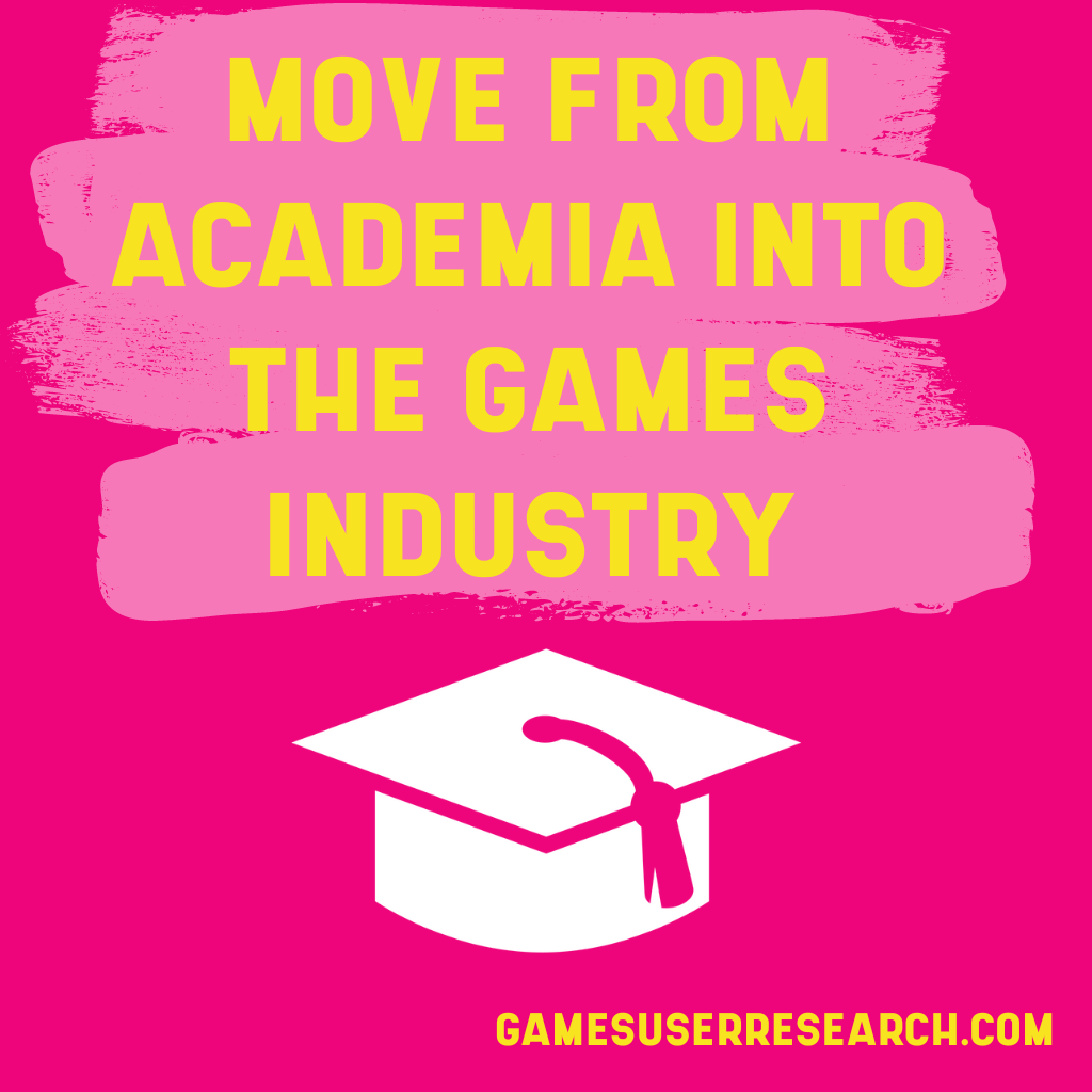 Move from academia into games user research