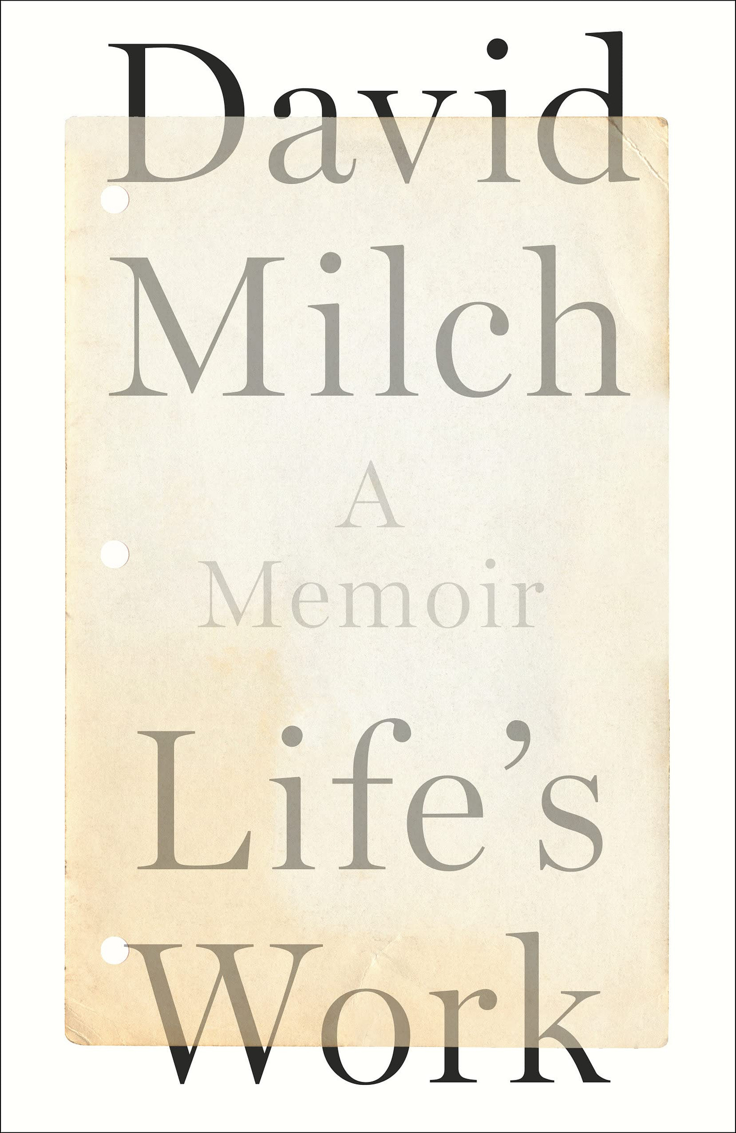 Life's Work: A Memoir: Milch, David: 9780525510741: Amazon.com: Books