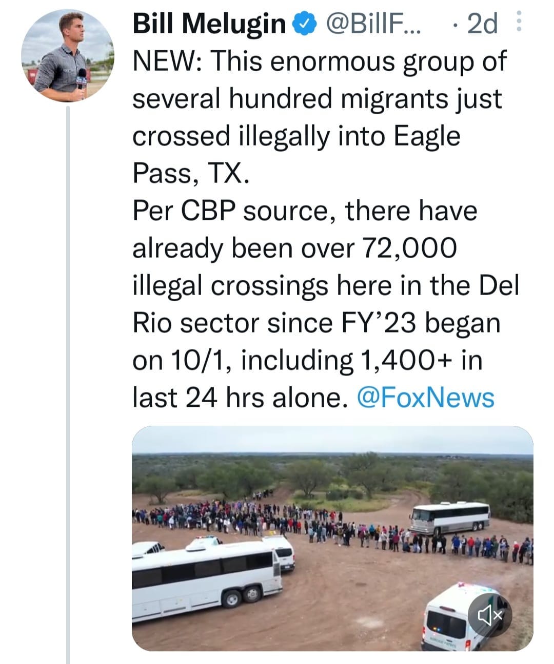 May be an image of 1 person, standing, outdoors and text that says 'Bill Melugin @BillF... 2d NEW: This enormous group of several hundred migrants just crossed illegally into Eagle Pass, TX. Per CBP source, there have already been over 72,000 illegal crossings here in the Del Rio sector since FY'23 began on 10/1, including 1,400+ in last 24 hrs alone. @FoxNews'