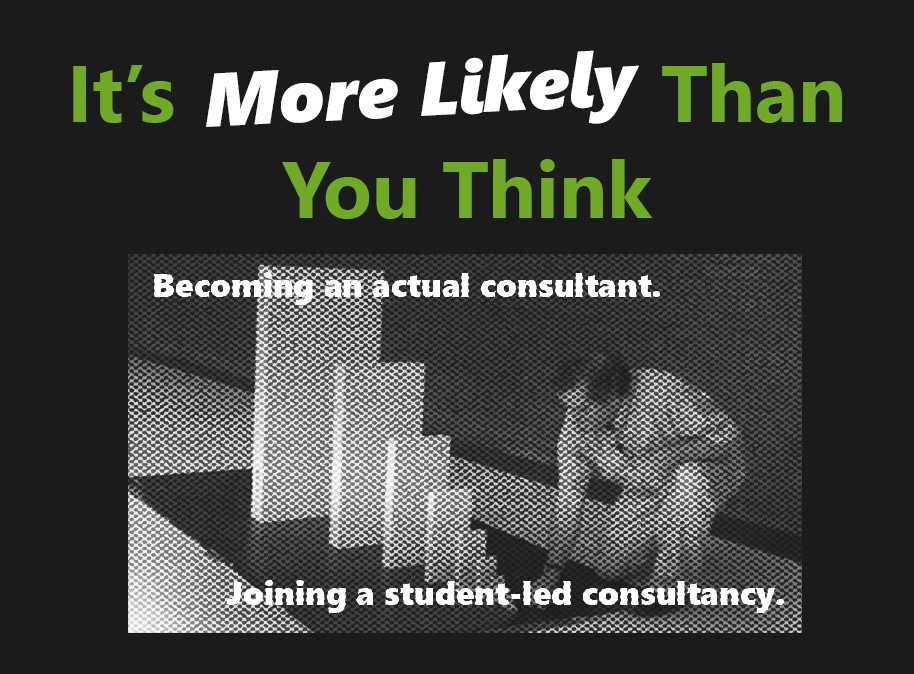 A meme that shows joining a student-led consultancy can lead to becoming an actual consultant