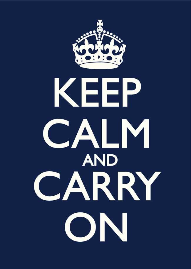Image result for keep calm and carry on high res