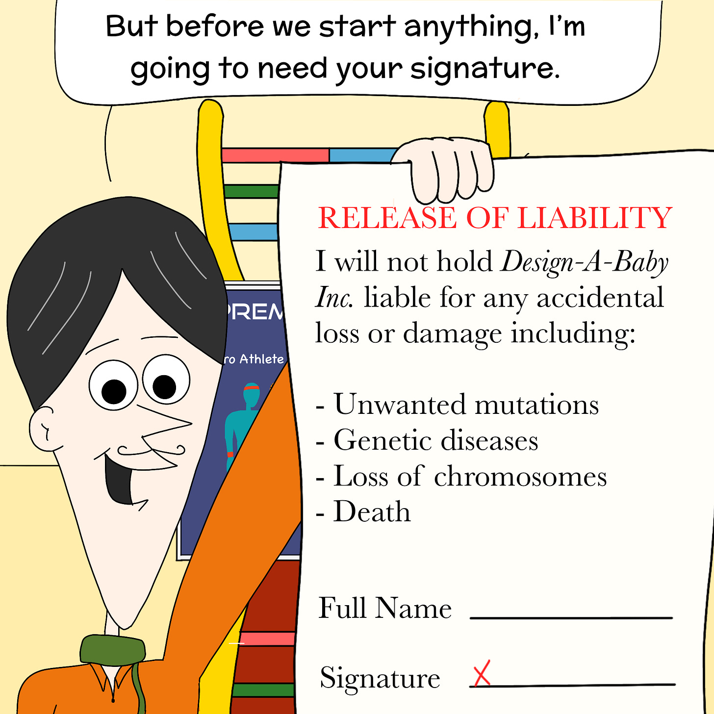 Panel 4: "But before we start anything, I'm going to need your signature", he continues. Alberto pulls out a "Release of Liability" form to protect his company from any accidental loss or damage including unwanted mutations, genetic diseases, loss of chromosomes, and death.