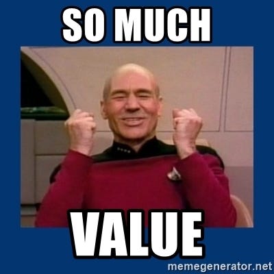 SO MUCH VALUE - Captain Picard So Much Win! | Meme Generator