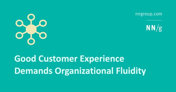 Good Customer Experience Demands Organizational Fluidity
