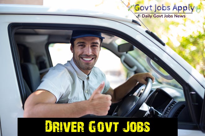 Driver Latest Govt Jobs