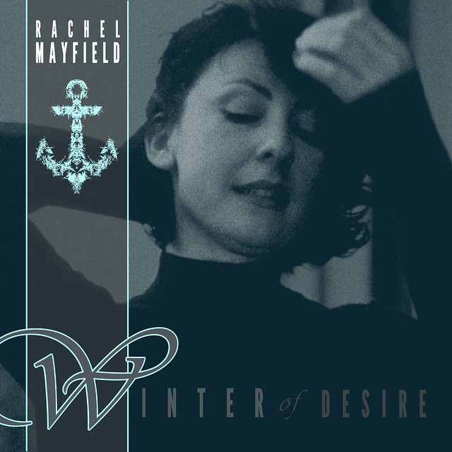Rachel Mayfield - Winter Of Desire