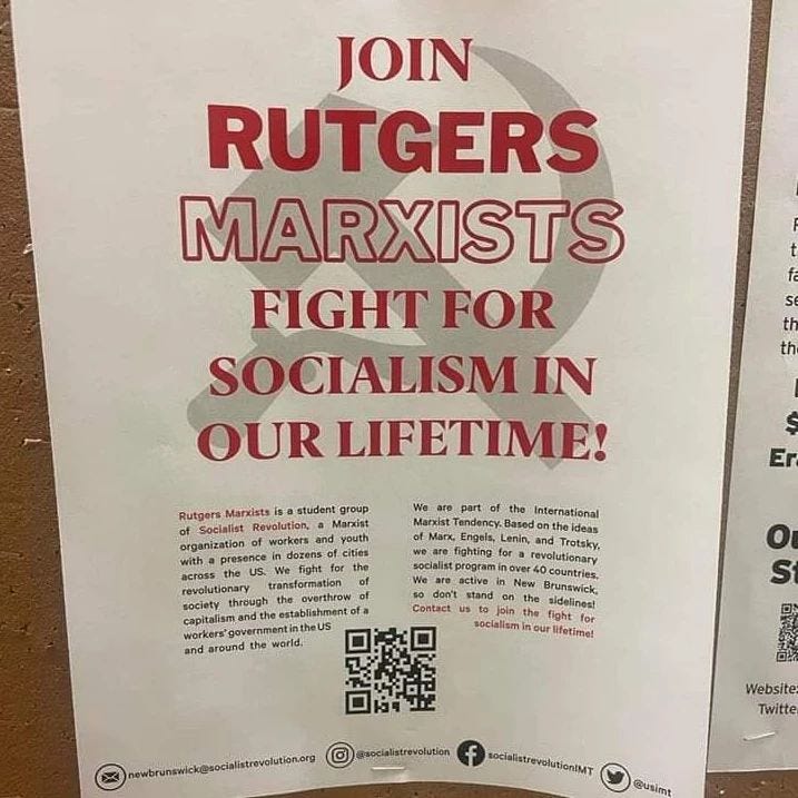 May be an image of text that says 'JOIN RUTGERS MARXISTS FIGHT FOR SOCIALISM IN OUR LIFETIME! th Rutgers Marxists Revalution presence endency dozens cities Er through fighting n overthrow Trotsky, evolutionary New and around warld. fight Tetime! S @socialistrevolution Website Twitte sociallstrevolutioniMT @usimt'