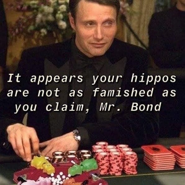 It appears your hippos are not as famished as you claim, Mr. Bond Daniel Craig Casino Royale Le Chiffre Games Gambling Poker Recreation