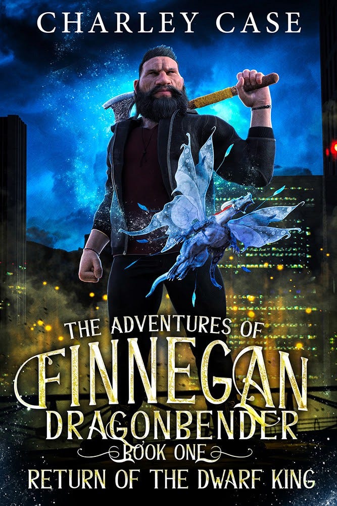 The Adventures of Finnegan Dragonbender, Book One: Return of the Dwarf King by Charley Case