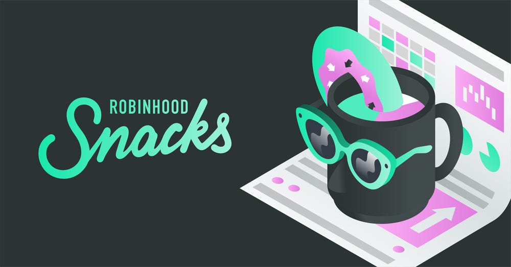 Robinhood Acquires MarketSnacks to Bring You Financial News — Under the Hood