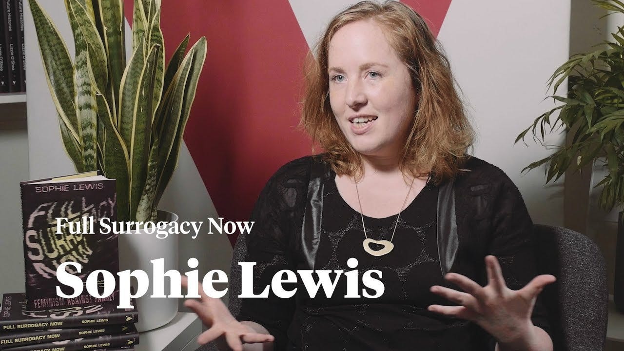 Full Surrogacy Now: Feminism Against Family | Sophie Lewis in conversation  with Verso Books - YouTube