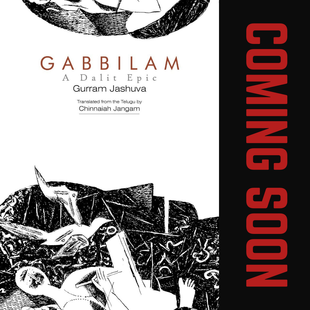 May be an image of text that says "GABBILAM A Dalit Epic Gurram Jashuva Translated from he Telugu by Chinnaiah Jangam A 10 SOON"