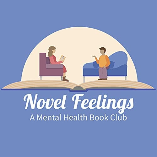 An illustration tile for the podcast 'Novel Feelings: A Mental Health Book Club'. The tile is blue with an illustration of two people sitting in a book