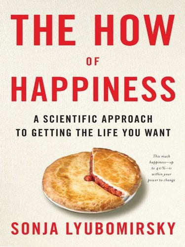 The How of Happiness: A New Approach to Getting the Life You Want eBook:  Lyubomirsky, Sonja: Amazon.in: Kindle Store