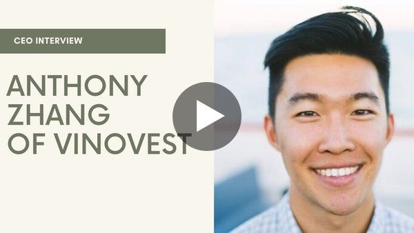 Interview with Anthony Zhang, Vinovest Founder and CEO