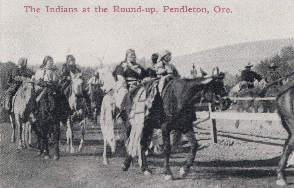 Cowboys Cowgirls & Rodeo in Pendleton Oregon NATIVE AMERICAN INDIANS at the PENDELTON ROUND-Up c.1910 Let'er Buck Native American Indians were a huge part of the Show1