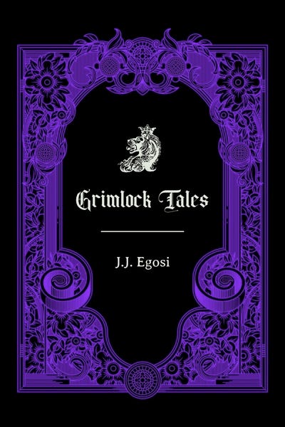 Grimlock Tales by J.J. Egosi