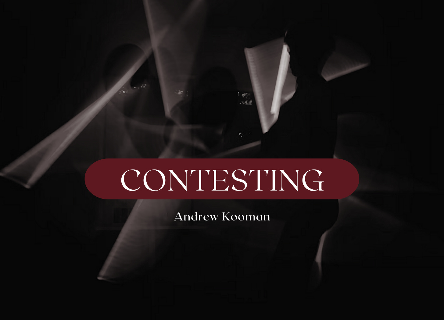 Contesting: A new thriller by Andrew Kooman