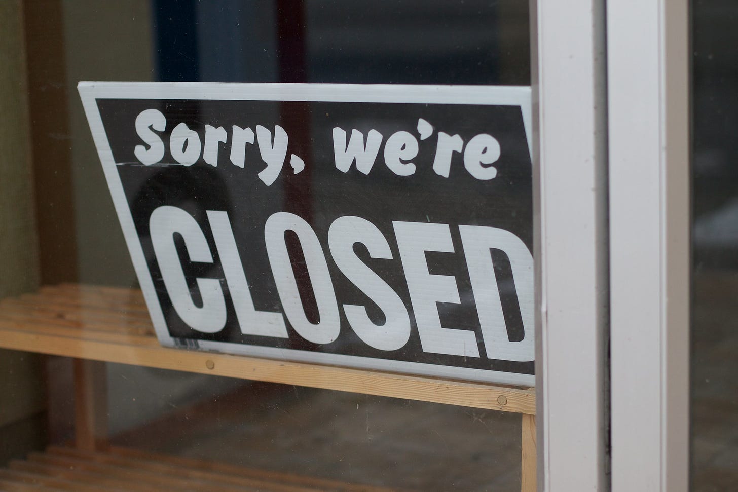 'Sorry we're closed' sign
