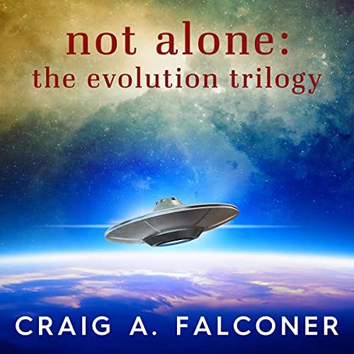 Not Alone: The Evolution Trilogy Audiobook By Craig A. Falconer cover art