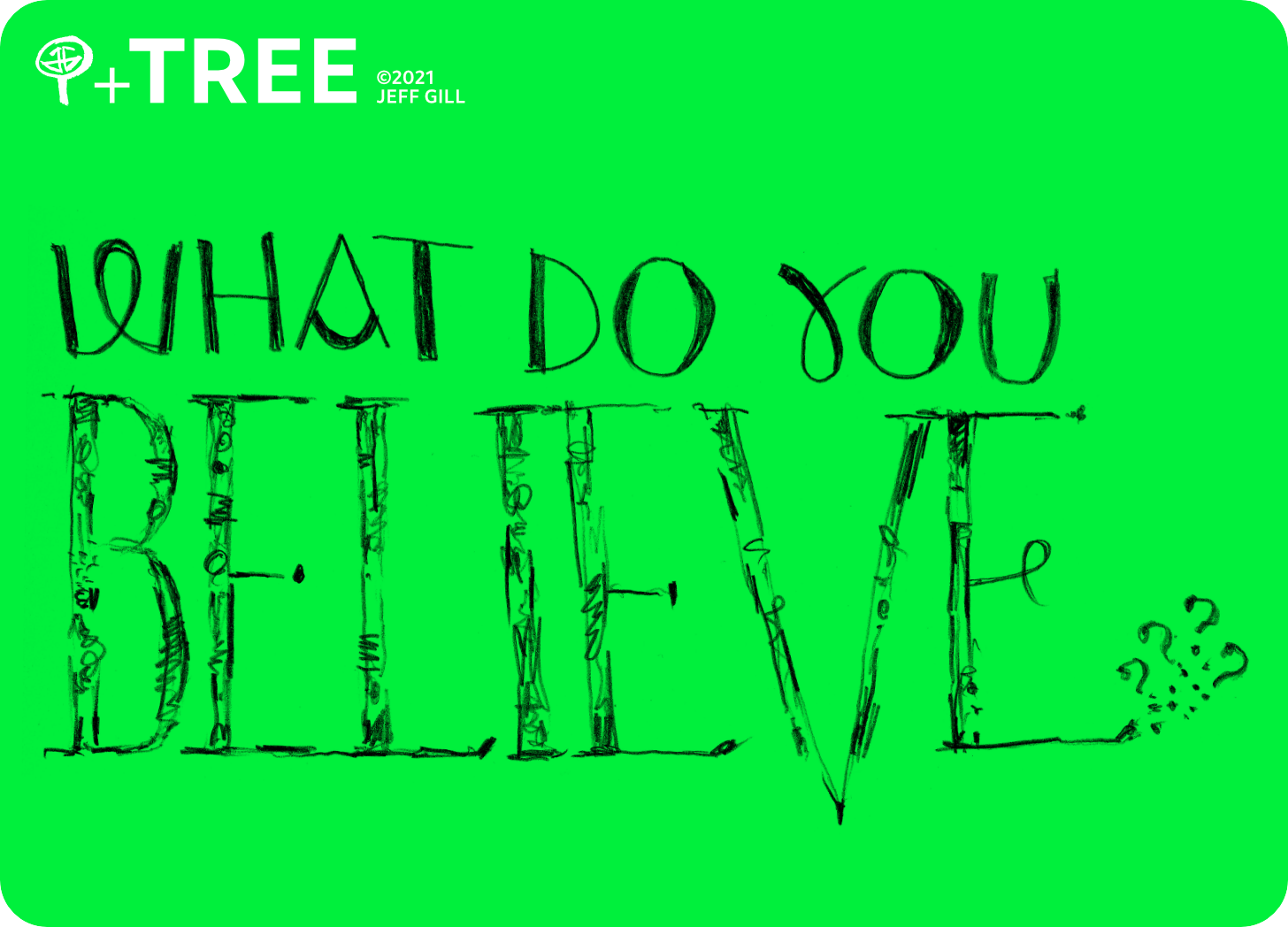 What do you believe?