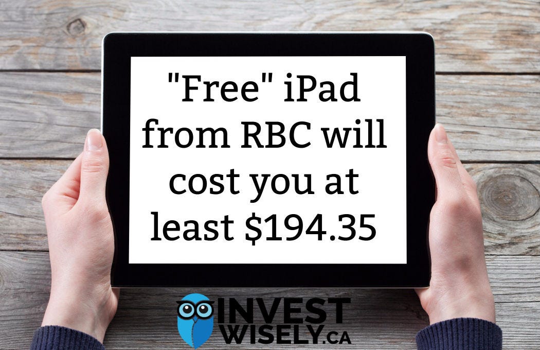 Free” iPad From RBC Will Cost You At Least $194.35 - Invest Wisely