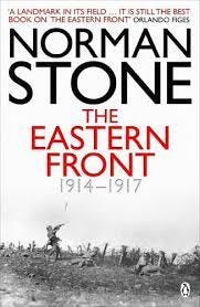 Amazon.com: The Eastern Front 1914-1917 eBook : Stone, Norman: Kindle Store