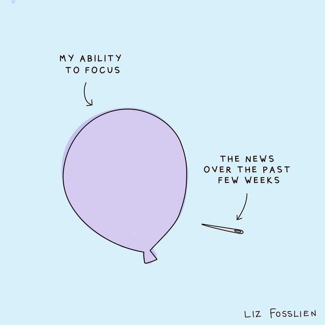 An illustration of a balloon about to get popped by a sewing needle. The balloon is labeled "My inability to focus" while the needle is "The news over the past few weeks" that is about to burst the bubble of focus.