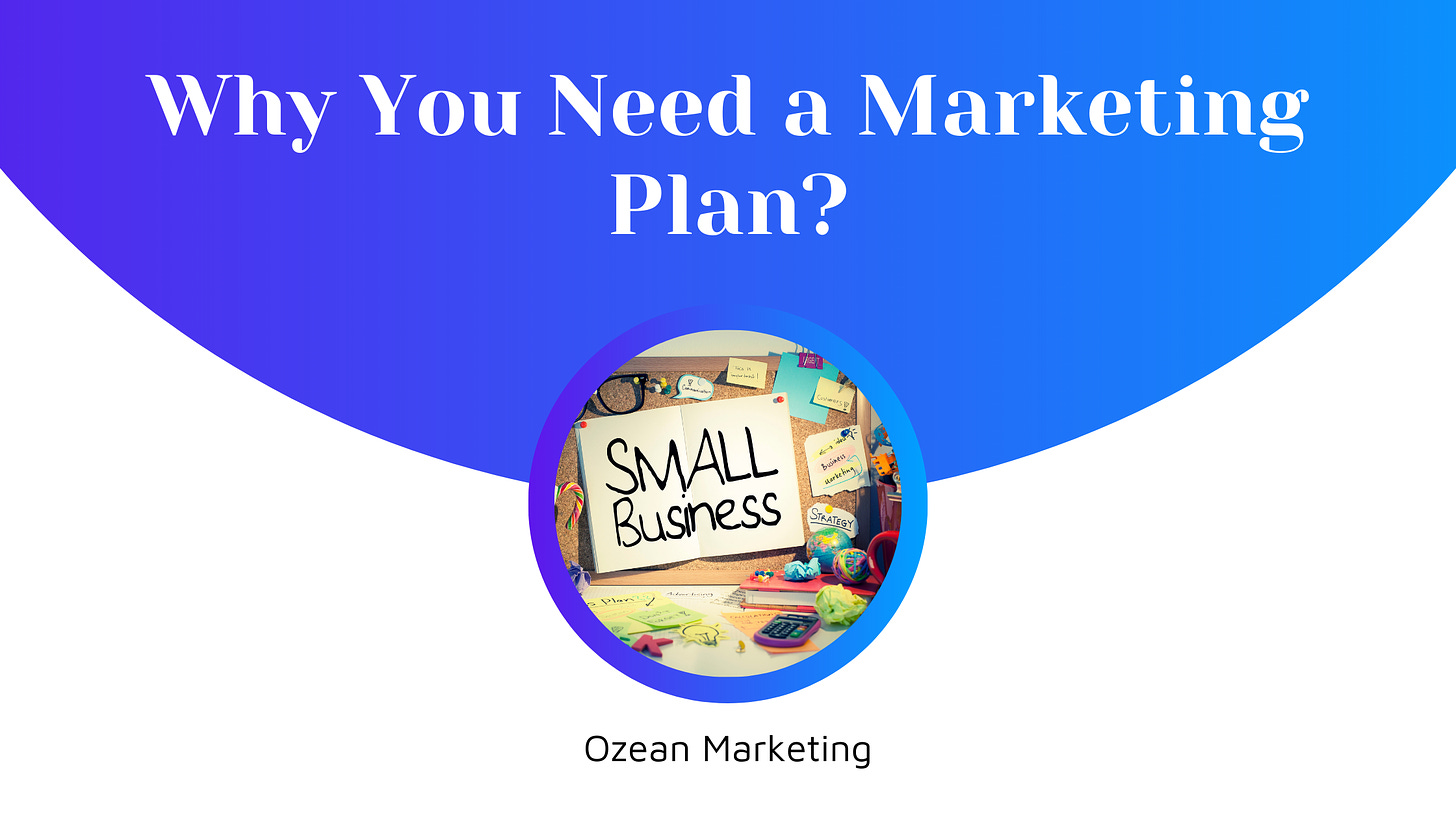 Why You Need a Marketing Plan?