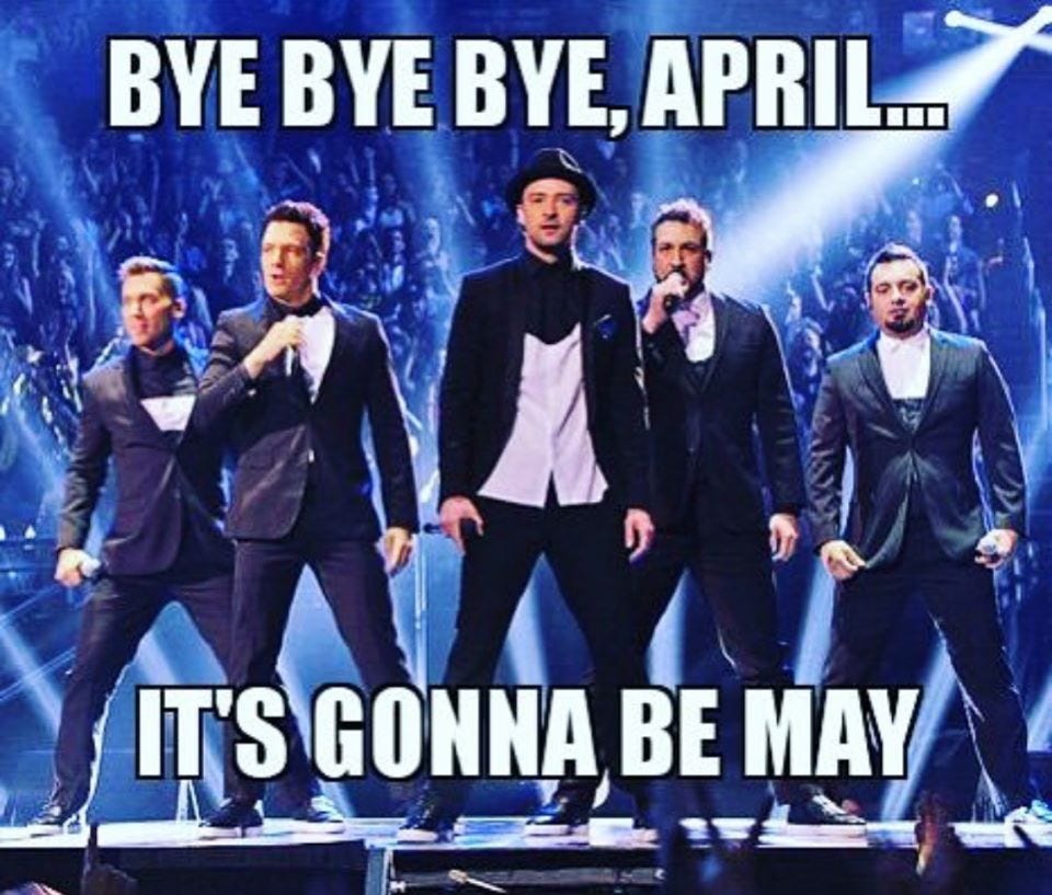 Best It's Gonna Be May Memes | Bye Bye Bye, April