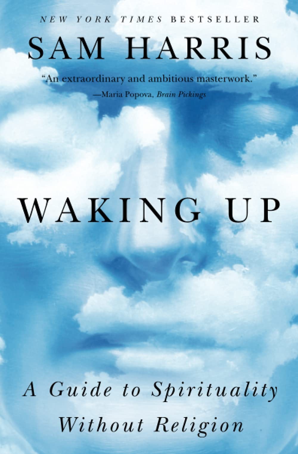 Waking Up: A Guide to Spirituality Without Religion : Harris, Sam:  Amazon.es: Libros