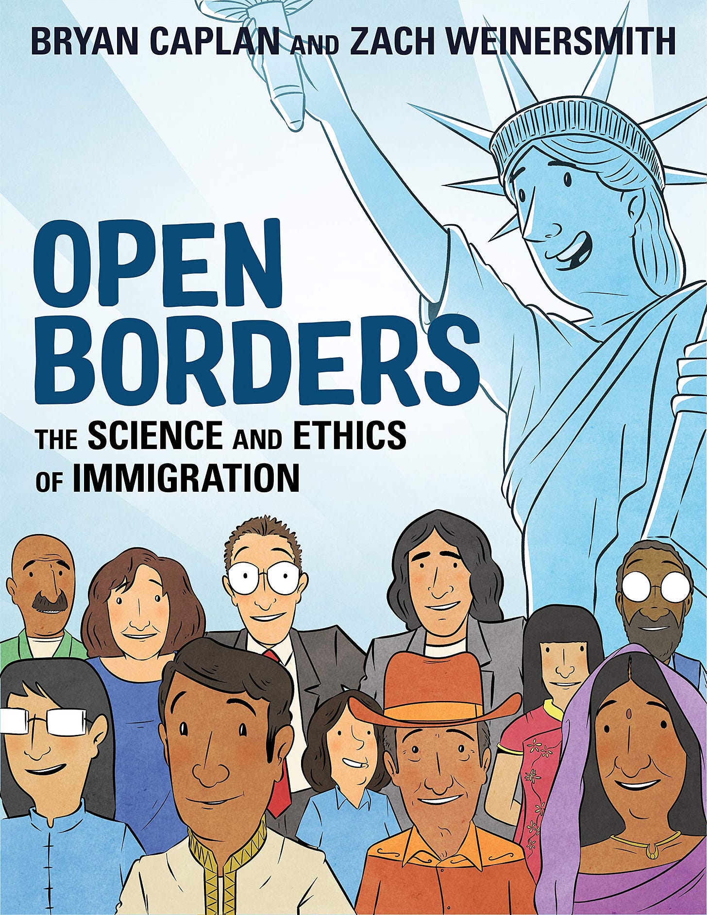 Open Borders: The Science and Ethics of Immigration: Caplan, Bryan,  Weinersmith, Zach: 9781250316967: Books: Amazon.com