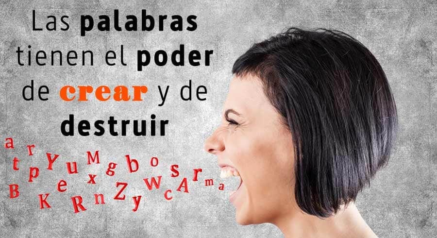 El poder de nuestras palabras