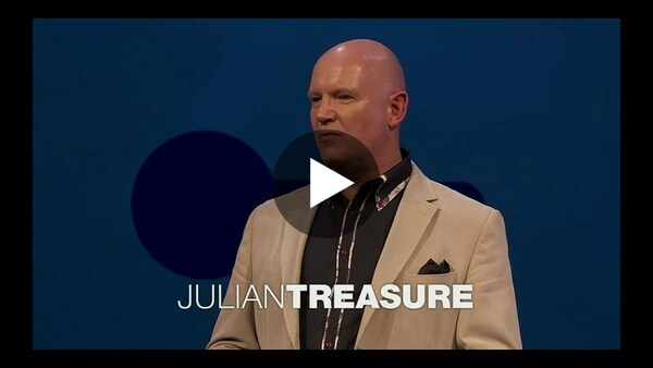How to speak so that people want to listen | Julian Treasure (TED Talk Summary)