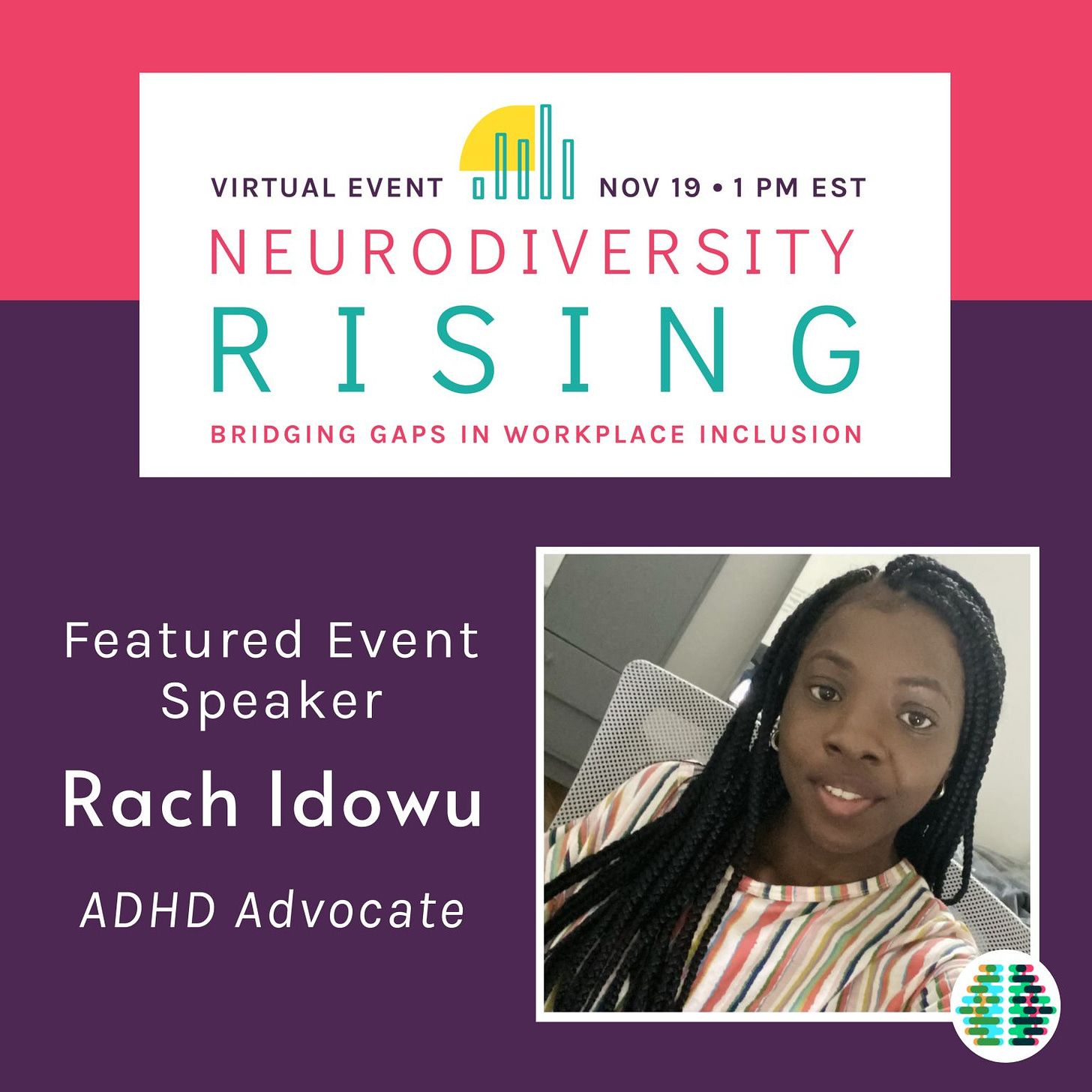 The event flyer for Neurodiversity In The Workplace event on ‘Neurodiversity Rising: Bridging Gaps in Workplace Inclusion’. The flyer is pink and purple and includes a picture of me. 