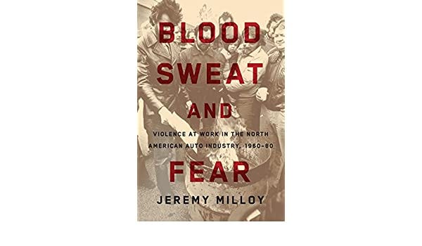 Blood, Sweat, and Fear: Violence at Work in the North American ...