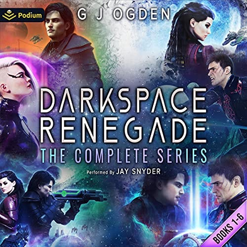 Darkspace Renegade: The Complete Series Audiobook By GJ Ogden cover art