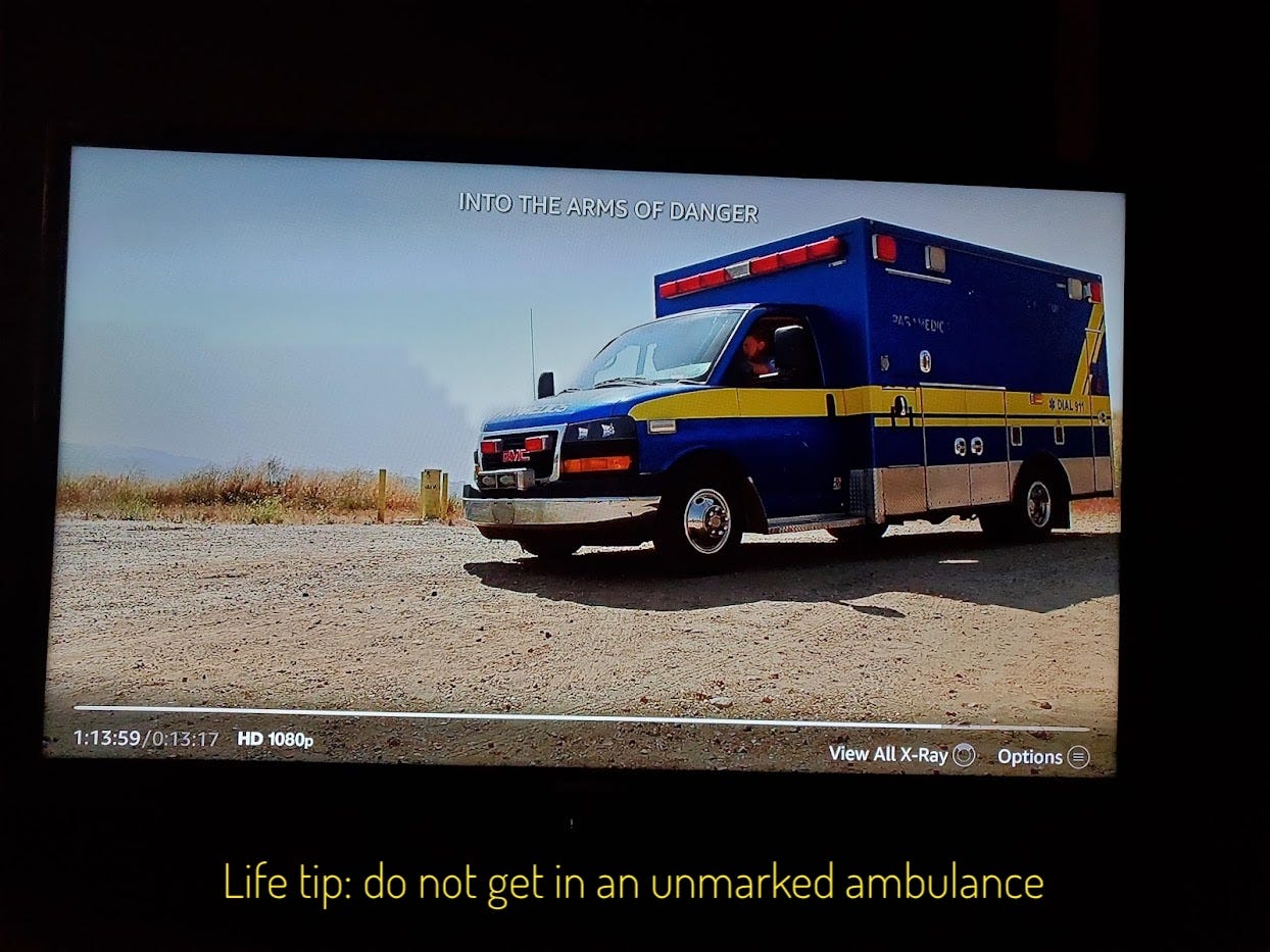 Guy and Clyde's janky ambulance, captioned "Life tip: do not get in an unmarked ambulance"