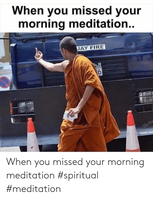 🐣 25+ Best Memes About Morning Meditation | Morning Meditation Memes