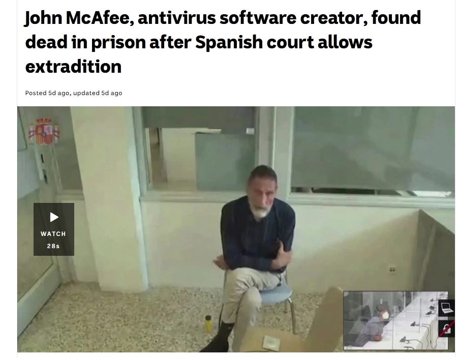 Screenshot of a news article. "John McAfee, antivirus software creator, found dead in prison after Spanish court allows extradition"