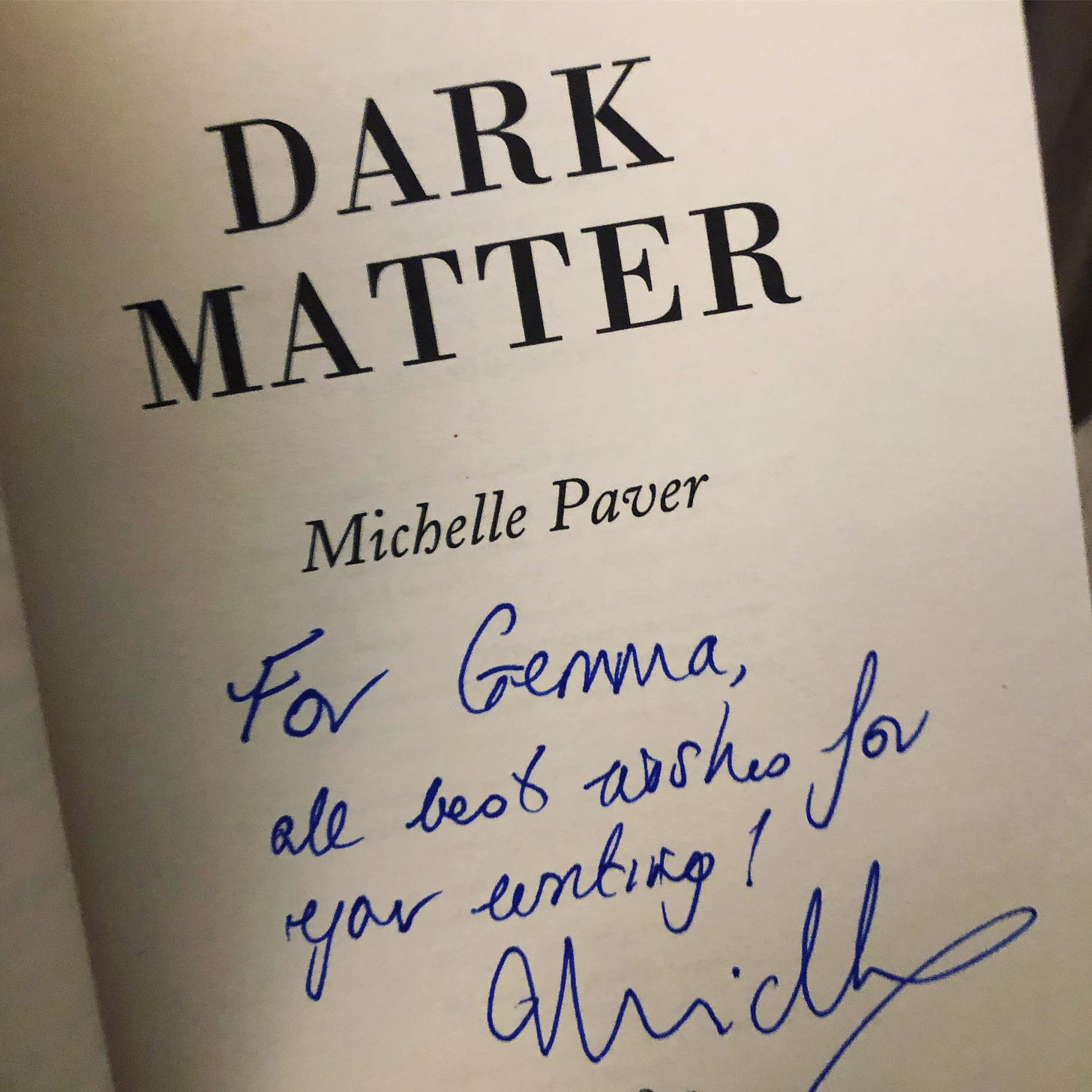 Title page of Michelle Paver's Dark Matter, in which the author has written 'For Gemma, all best wishes for your writing!'