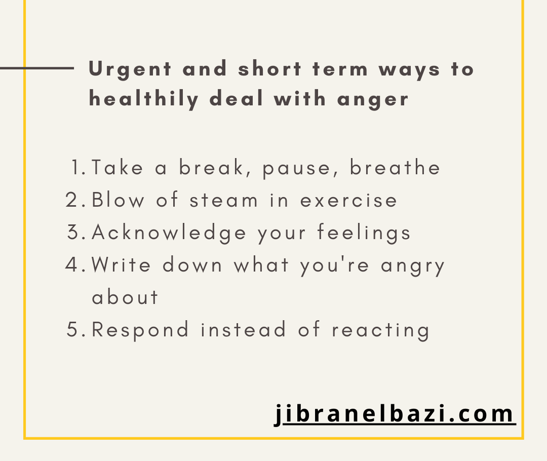list with urgent and short term ways to healthily deal with anger