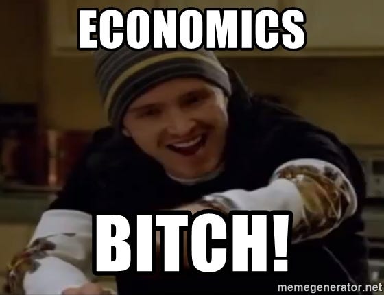 economics bitch! - Science Bitch! | Meme Generator