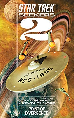Seekers: Point of Divergence (Star Trek Seekers Book 2) by [Dayton Ward, Kevin Dilmore]