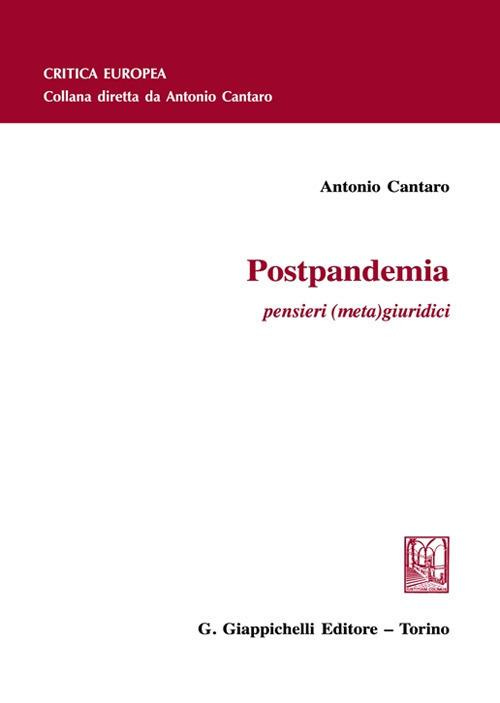 Postpandemia. Pensieri (meta)giuridici - Antonio Cantaro - copertina