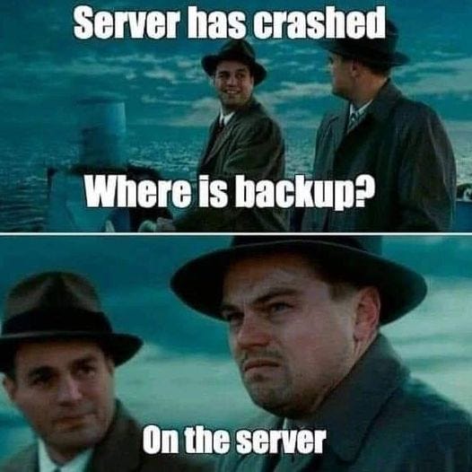 May be an image of 4 people and text that says 'Server has crashed Where is backup? On the server'