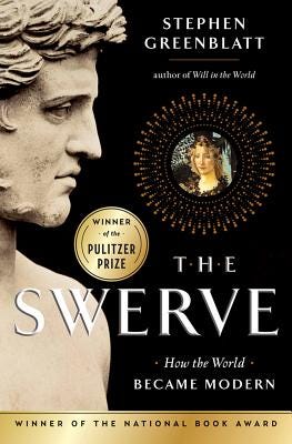 The Swerve: How the World Became Modern - Greenblatt, Stephen